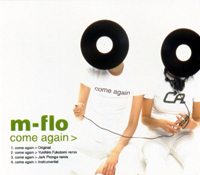 come again / m-flo